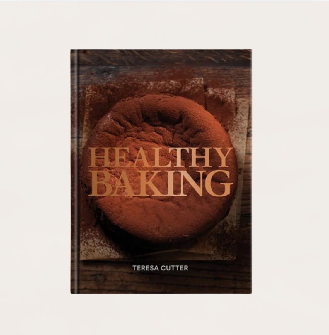 Healthy Baking Cookbook - Hardcover