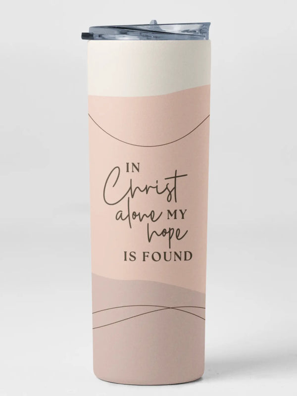 Christ My Hope Is Found - 20oz Stainless Steel Tumbler