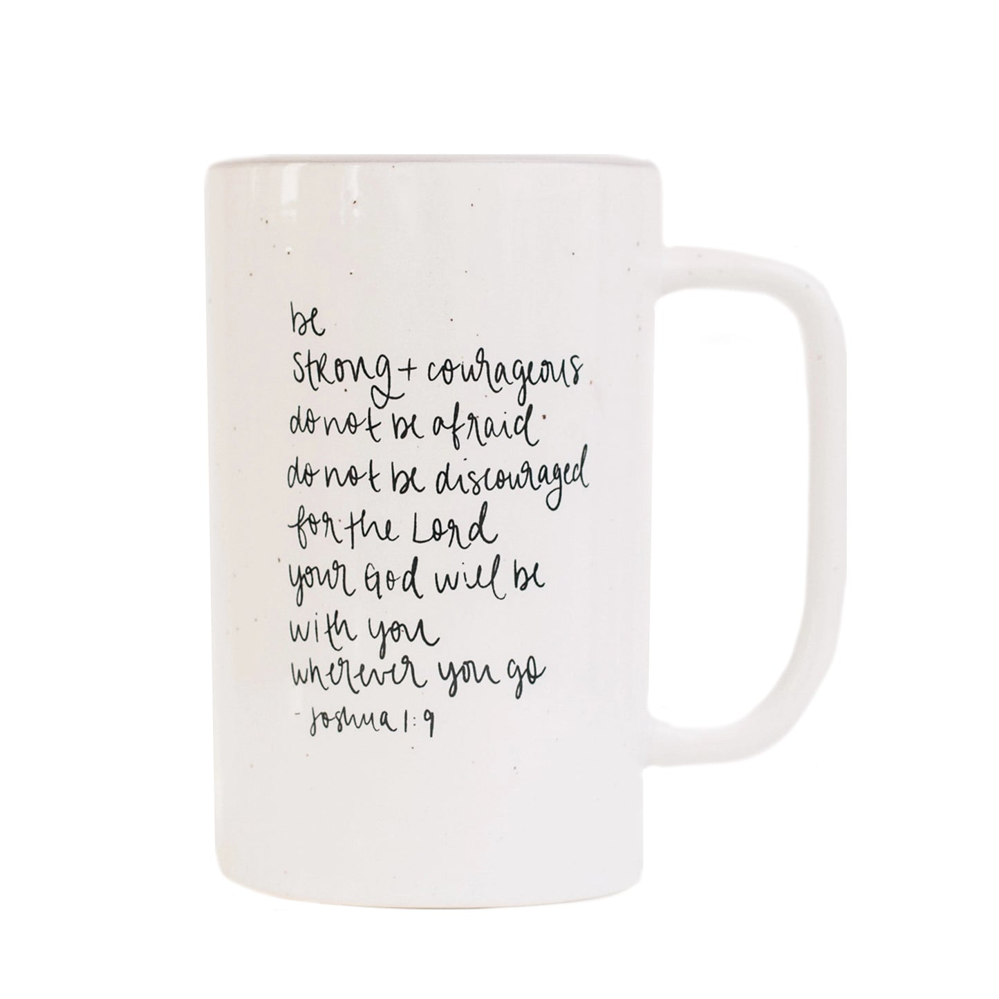 Be Strong and Courageous Coffee Mug