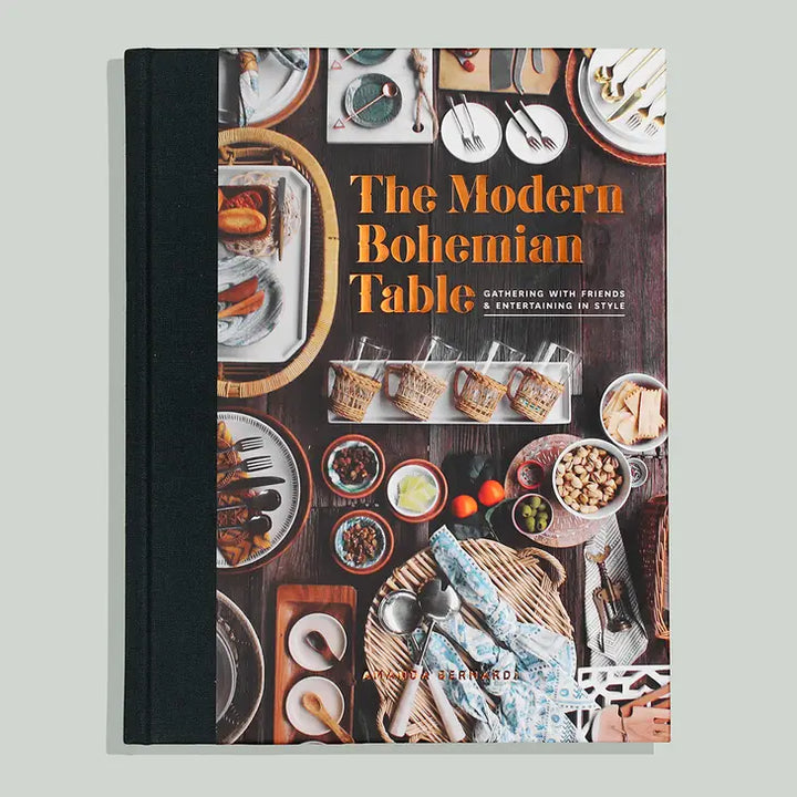 The Modern Bohemian Table- Cookbook